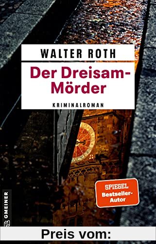 Der Dreisam-Mörder: Kriminalroman (Kriminalromane im GMEINER-Verlag)